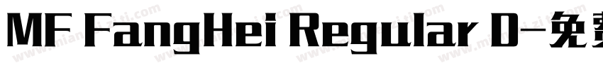 MF FangHei Regular D字体转换